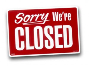 Sorry We're Closed Sorry We're Closed
